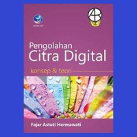 Pengolahan citra digital konsep & teori