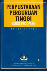 Image of Perpustakaan perguruan tinggi buku pedoman edisi ke tiga