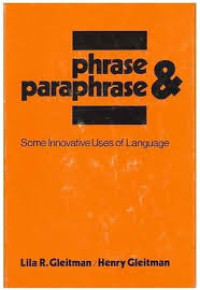 Phrase and paraphrase: Some innovative uses of language