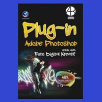 Plug-n Adobe Photoshop untuk olah foto digital kreatif