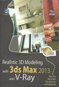 Realistic 3D modeling with 3ds Max 2013 and V-Ray