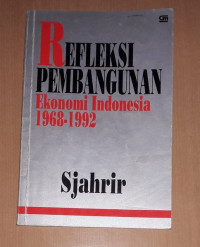 Refleksi Pembangunan : Ekonoi Indonesia 1968-1992