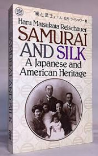 Image of Samurai and silk: A Japanese and American heritage