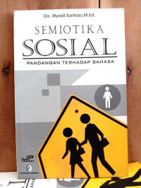 Semiotika Sosial: Pandangan Terhadap Bahasa