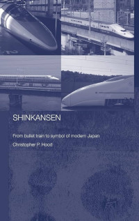 Image of Shinkansen: from bullet train to symbol of modern Japan