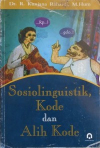 Sosiolinguistik, Kode dan Alih Kode