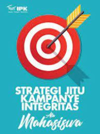 Strategi jitu kampanye integritas ala mahasiswa