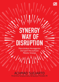 Synergy way of disruption