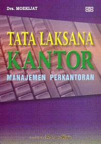 Tata Laksana Kantor : Manajemen Perkantoran