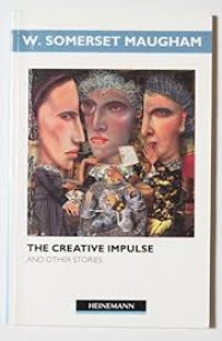 The Creative impulse and other stories