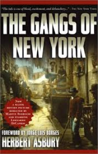 Image of The Gangs of New York: An informal history of the underworld