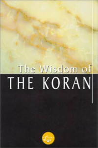 The Wisdom of The Koran