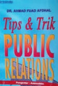 Tips dan Trik Public Relations