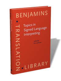 Topics in signed language interpreting : theory and practice