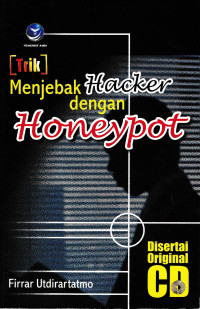 Trik menjebak Hacker dengan Honeypot