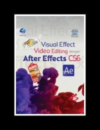 Visual effect video editing dengan after effects CS6