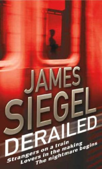 Derailed: a novel