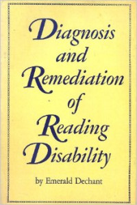 Diagnosis and Remediation of Reading Disability