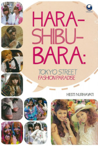 Hara-shibu-bara : Tokyo street fashion paradise