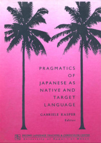 Pragmatics of Japanese as native anf target language