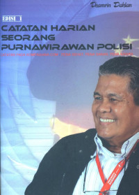 Catatan harian seorang purnawirawan polisi : catatan pada kompasiana.com; pena sehat, pena saran, pena kawan