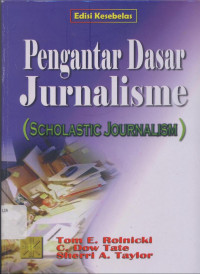 Pengantar dasar jurnalisme (scholastic journalism)