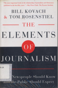 The Element of Journalism : What newspeople should know and the public should expect