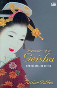 Image of Memoirs of a Geisha = memoar seorang Geisha