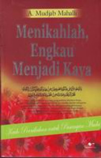 Kado pernikahan untuk pasangan muda : menikahlah, engkau menjadi kaya