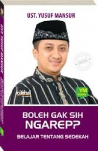 Boleh gak sih ngarep? : belajar tentang sedekah