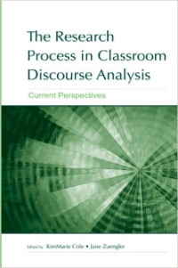 The research process in classroom discourse analysis: current perspectives