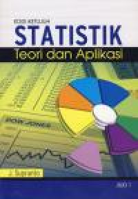 Statistik : teori dan aplikasi : Jilid 1