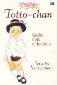 Totto-chan : gadis cilik di jendela