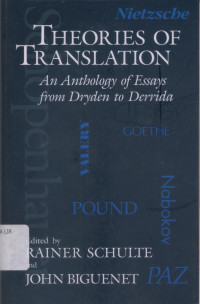 Theories of translation: an anthology of essays from dryden to derrida