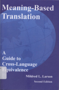 Meaning-based translation: a guide to cross-language equivalence (2nd ed.)