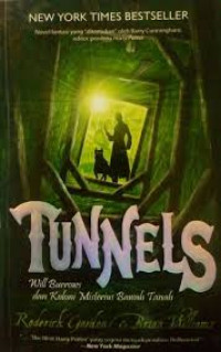 Tunnels: Will Burrows dan koloni misterius bawah tanah