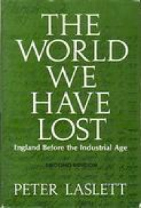 The World We Have Lost: England before the Industrial Age